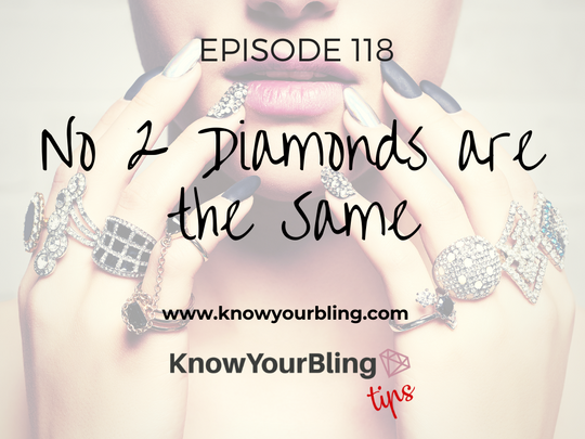 Episode 118: No 2 Diamonds are the Same