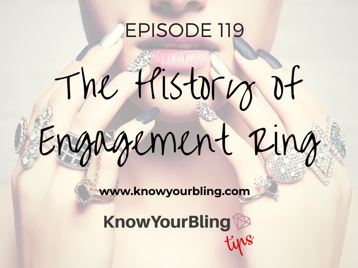 Episode 119: The History of Engagement Rings