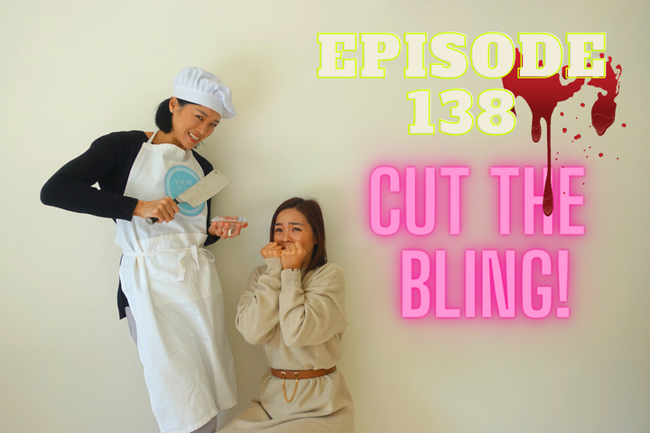 Episode 139: Cut the Bling!