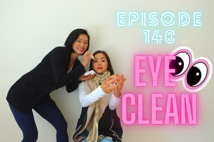 Episode 140: Eye Clean
