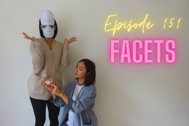 Episode 151: Facets