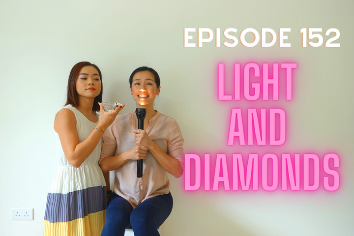 Episode 152: Light and Diamonds