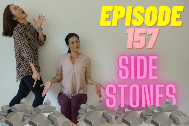 Episode 157: Side Stones