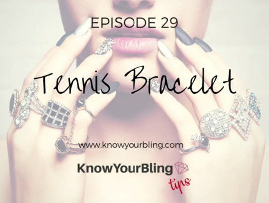 Episode 29: Tennis Bracelets