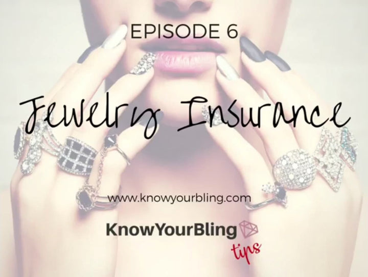 Episode 6: A video on what you need to know about Jewelry Insurance